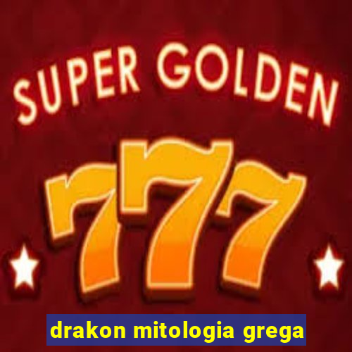 drakon mitologia grega